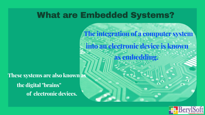 What are Embedded Systems? - BerylSoft